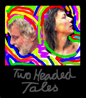 Two Headed Tales